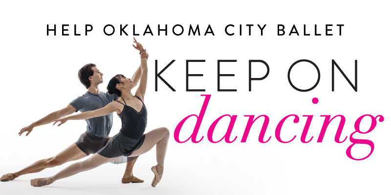 Help Oklahoma City Ballet Keep On Dancing